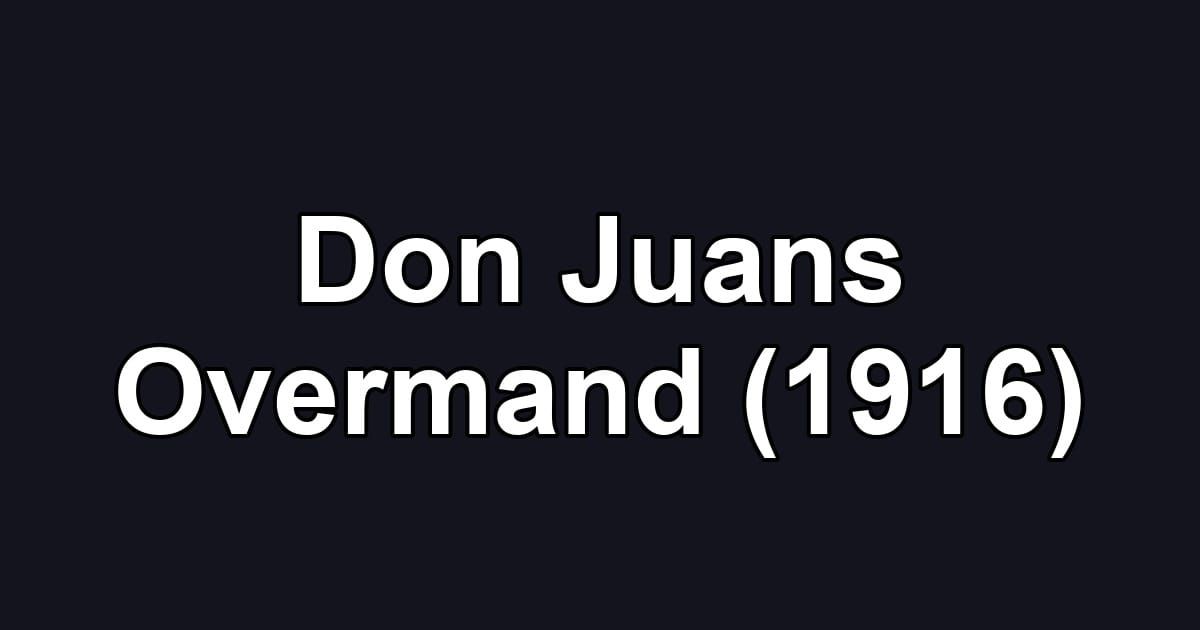 Don Juans Overmand (1916)