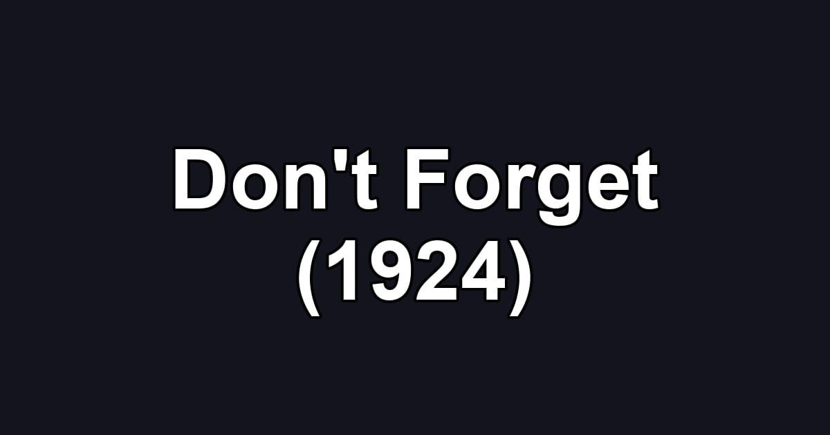 Don't Forget (1924)