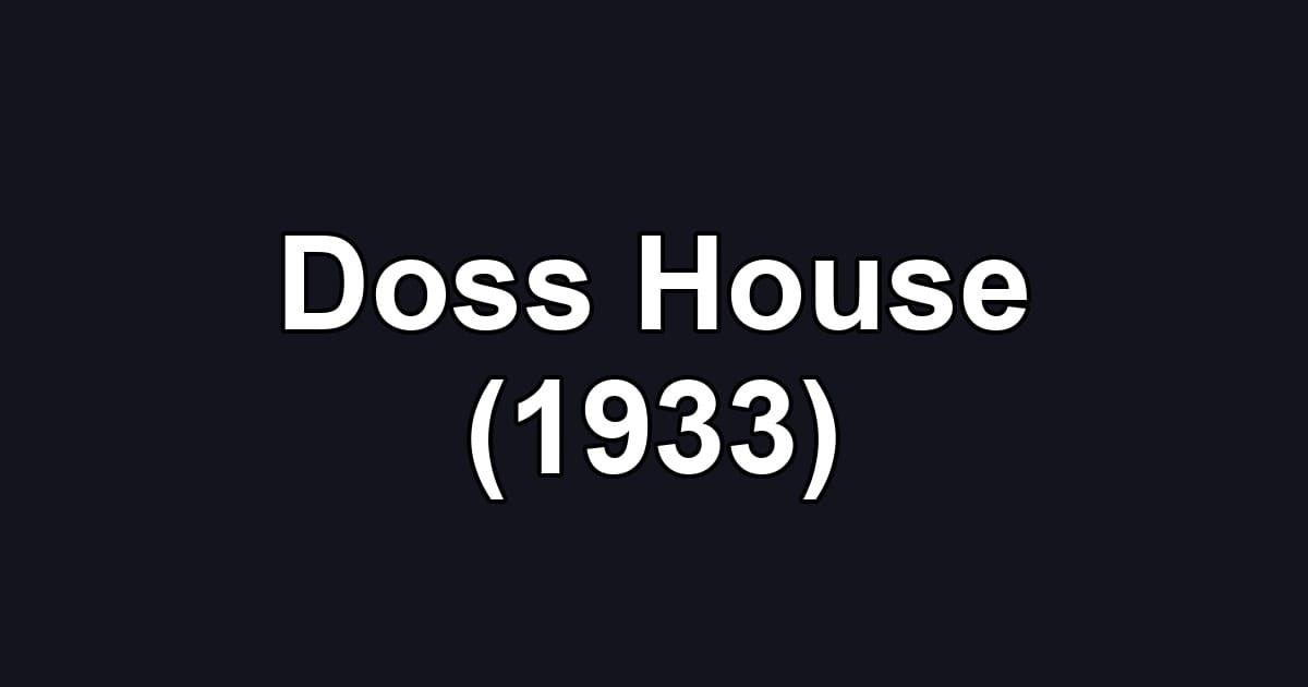 Doss House (1933)