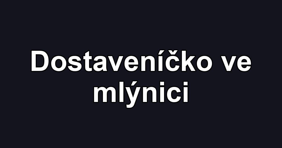 Dostaveníčko ve mlýnici