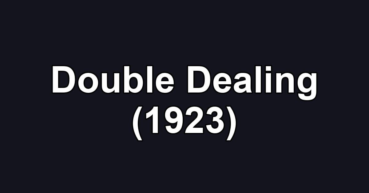 Double Dealing (1923)