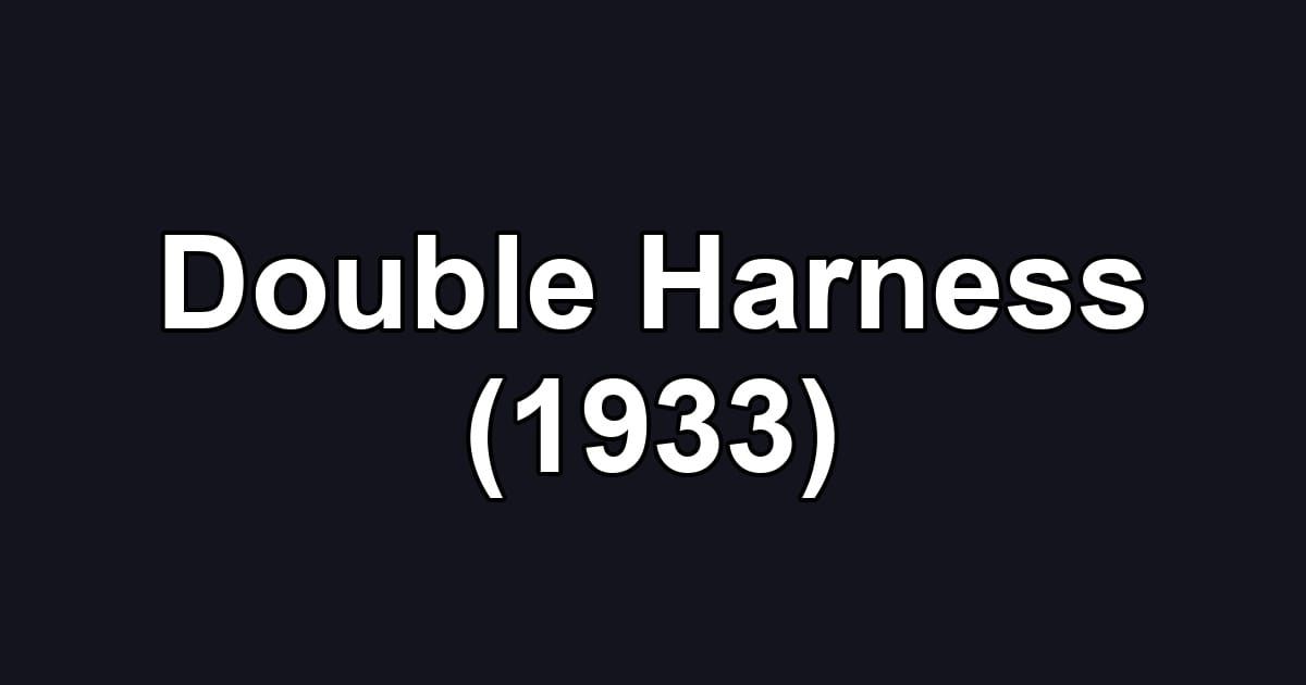 Double Harness (1933)