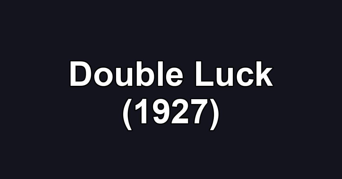 Double Luck (1927)