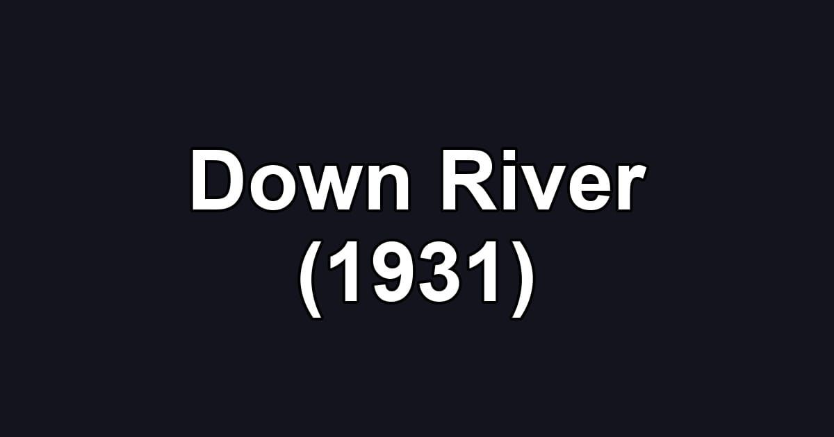 Down River (1931)