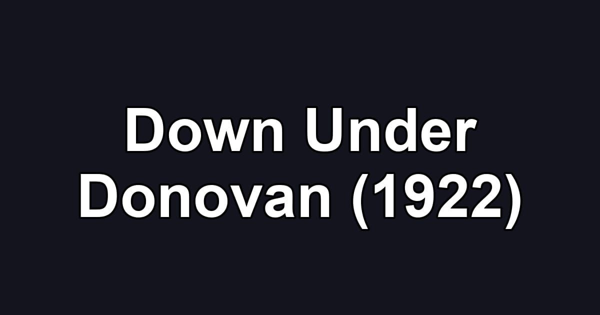 Down Under Donovan (1922)