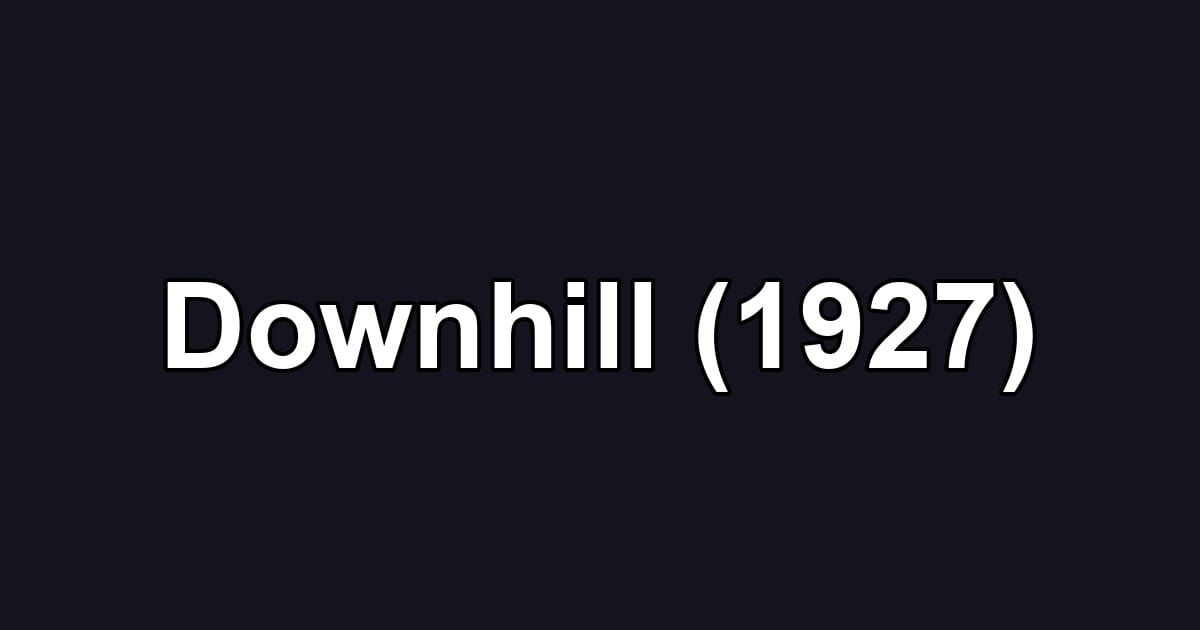 Downhill (1927)