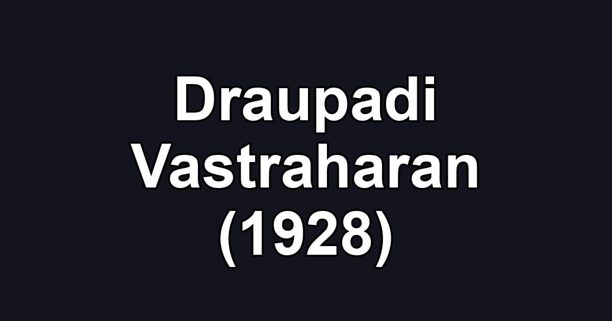 Draupadi Vastraharan (1928)