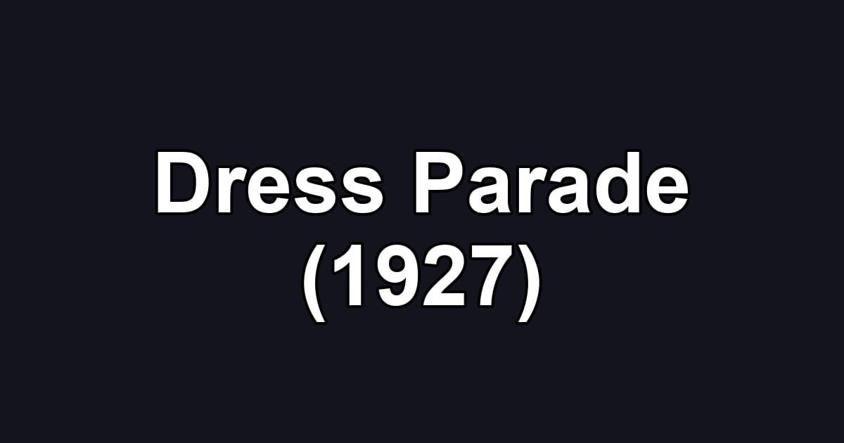 Dress Parade (1927)