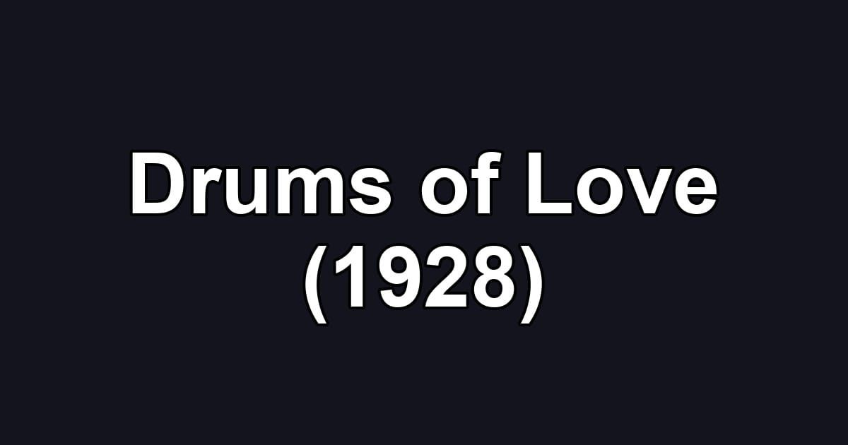 Drums of Love (1928)