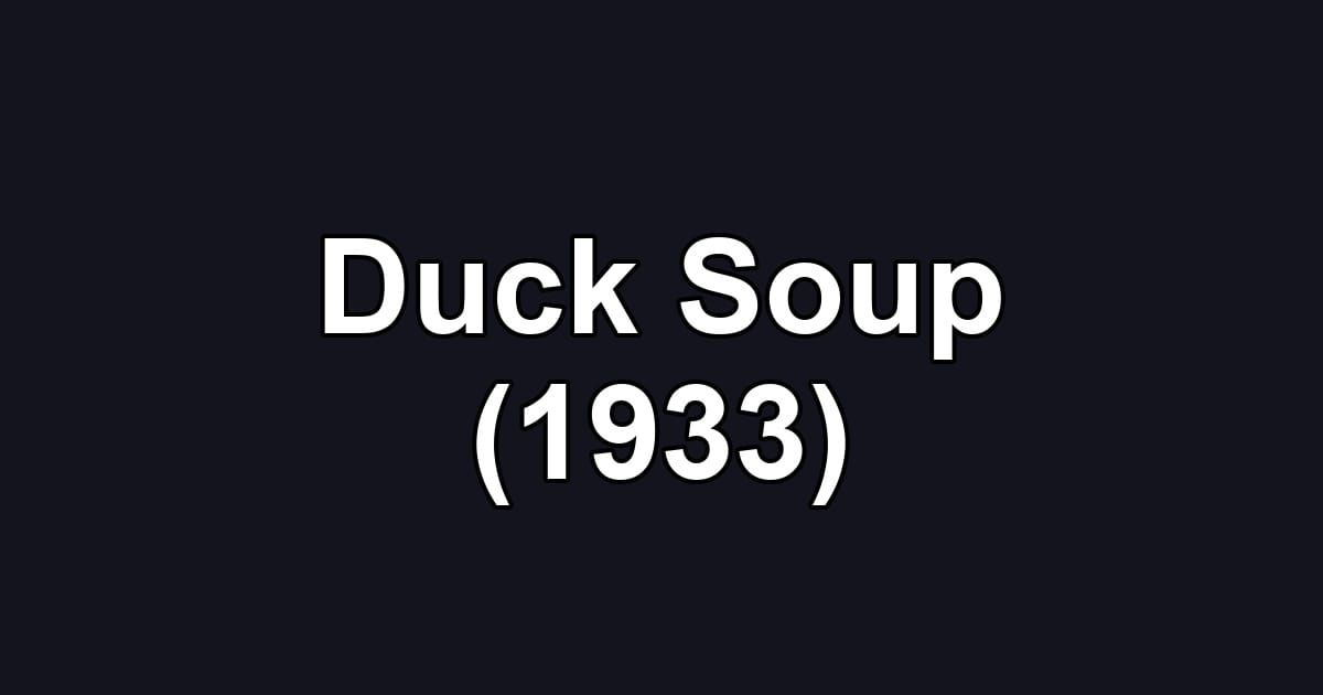 Duck Soup (1933)