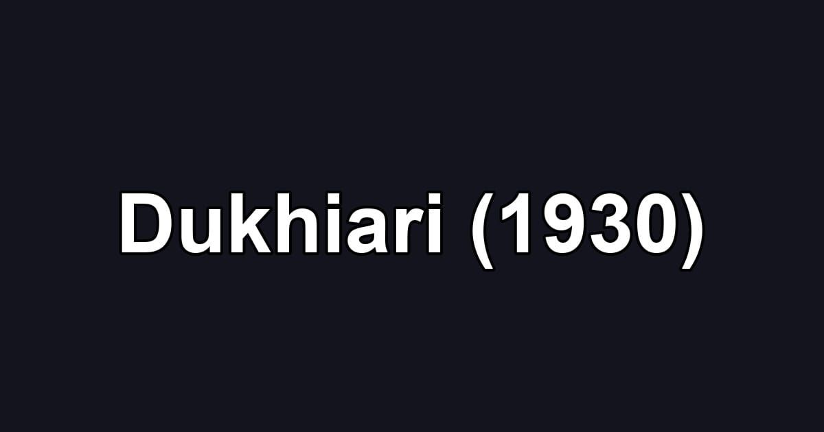 Dukhiari (1930)