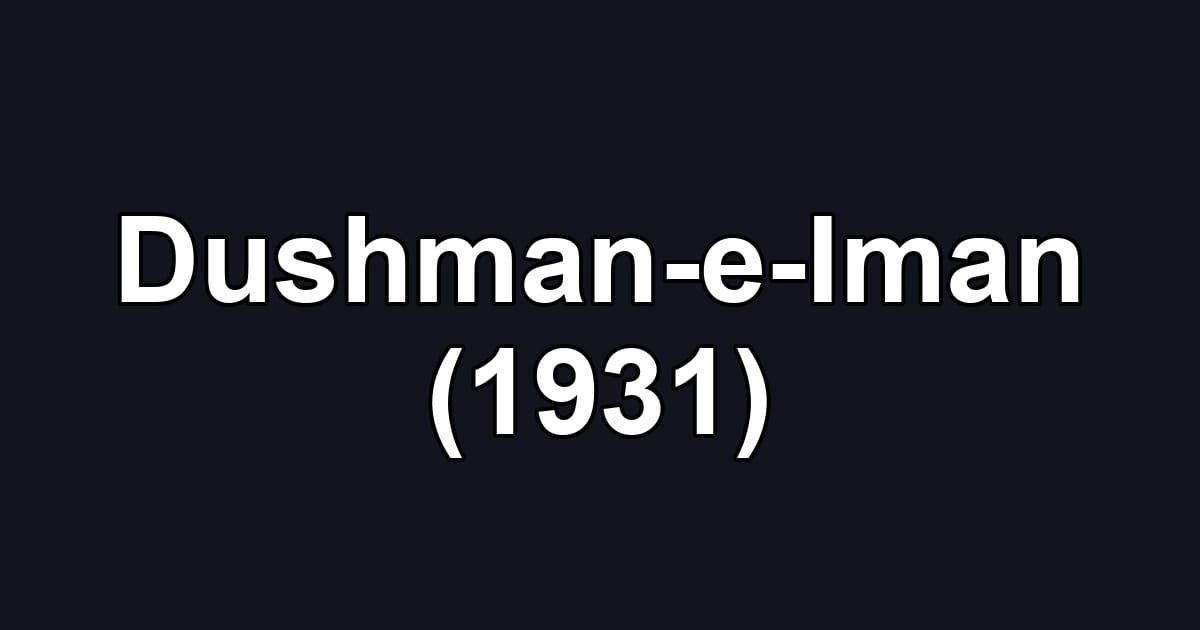 Dushman-e-Iman (1931)
