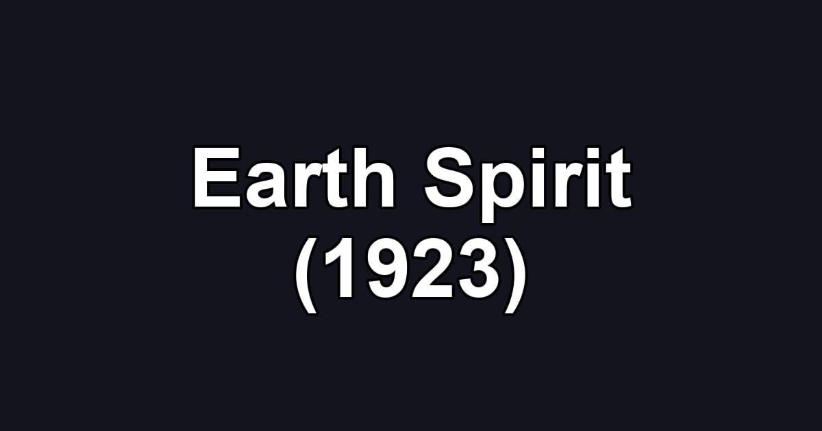 Earth Spirit (1923)