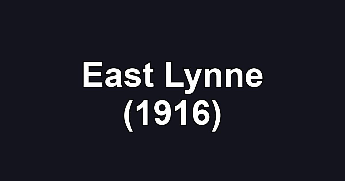 East Lynne (1916)