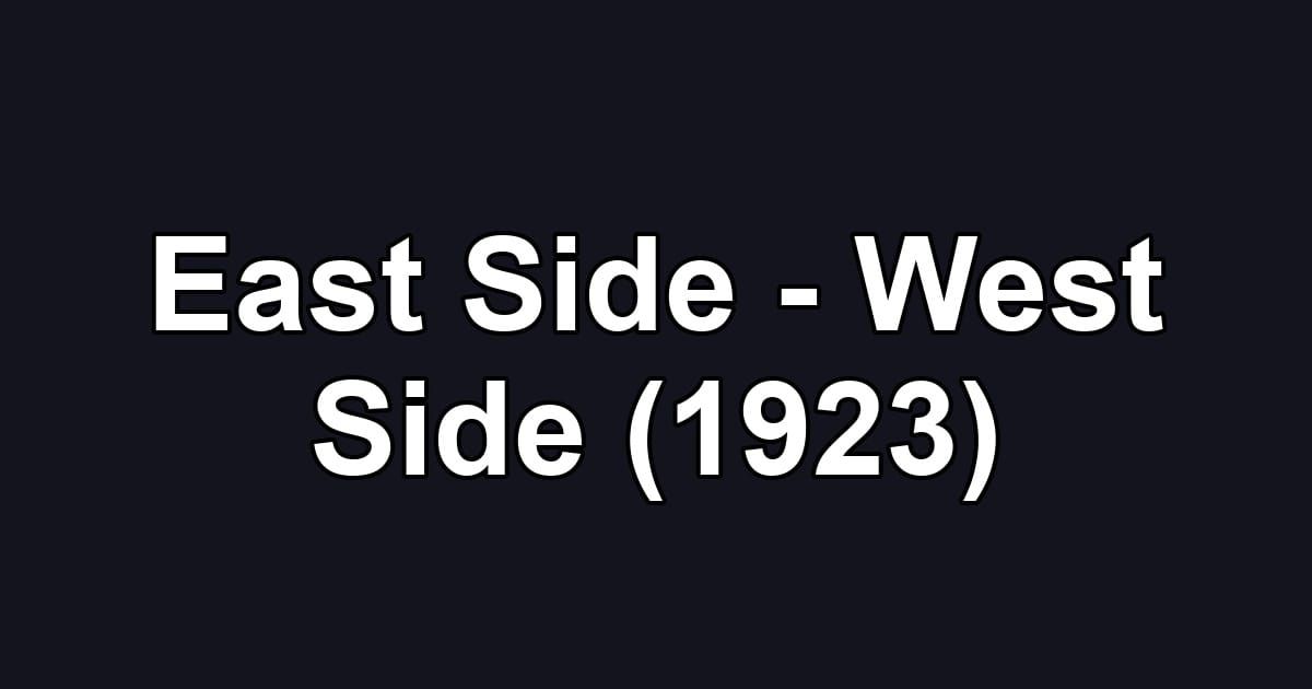 East Side - West Side (1923)