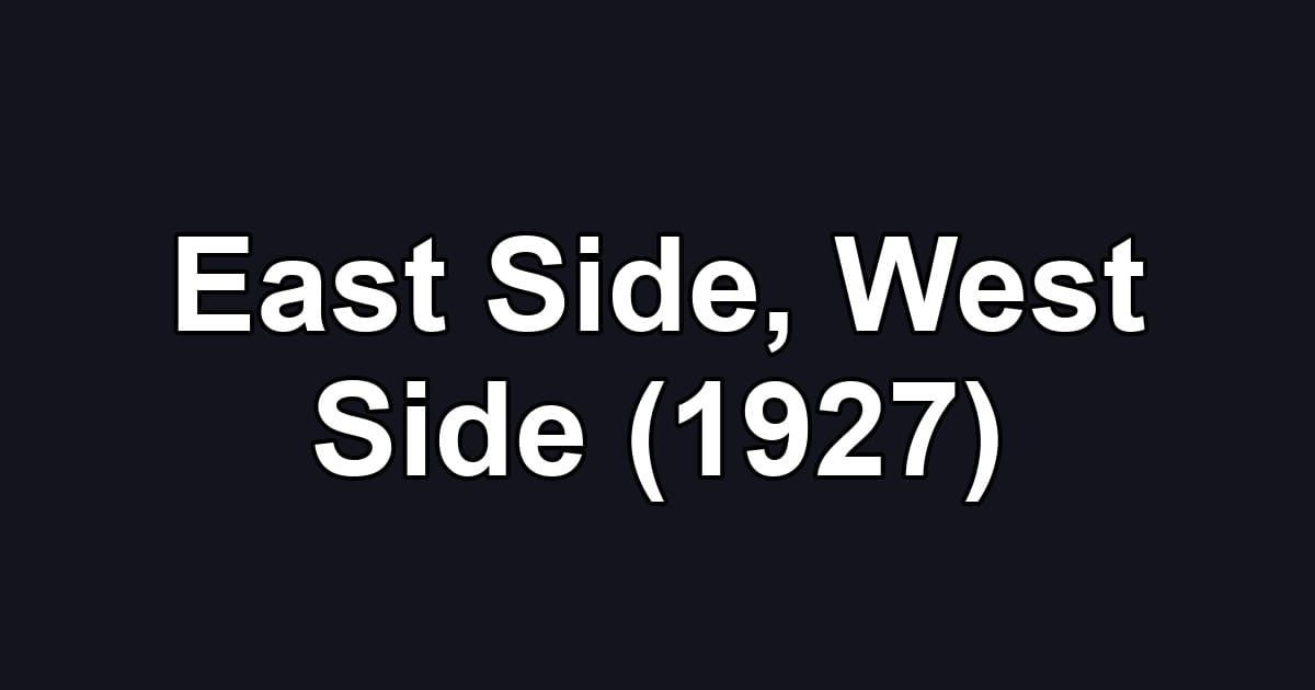 East Side, West Side (1927)