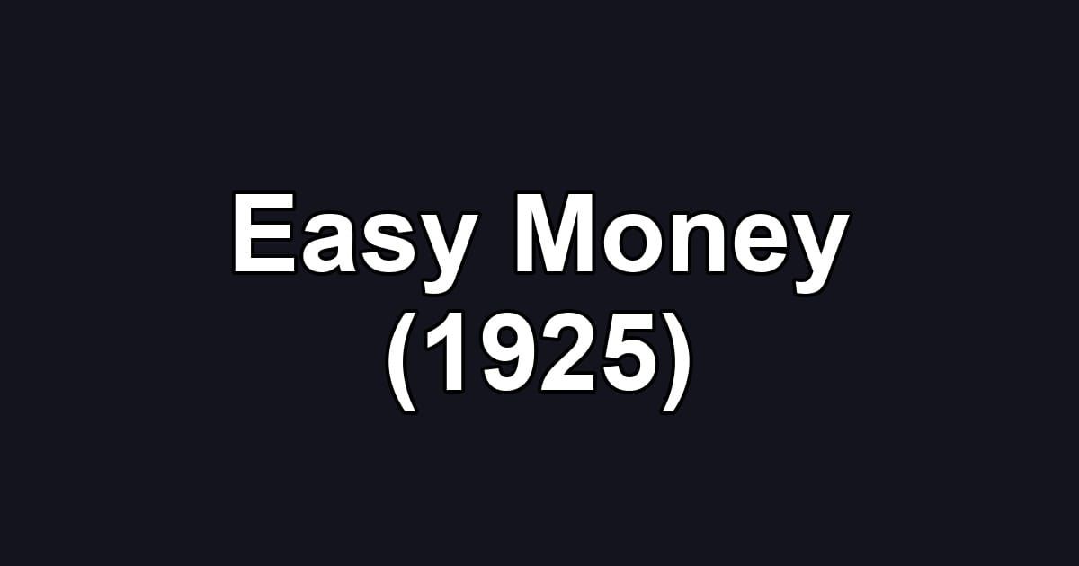 Easy Money (1925)