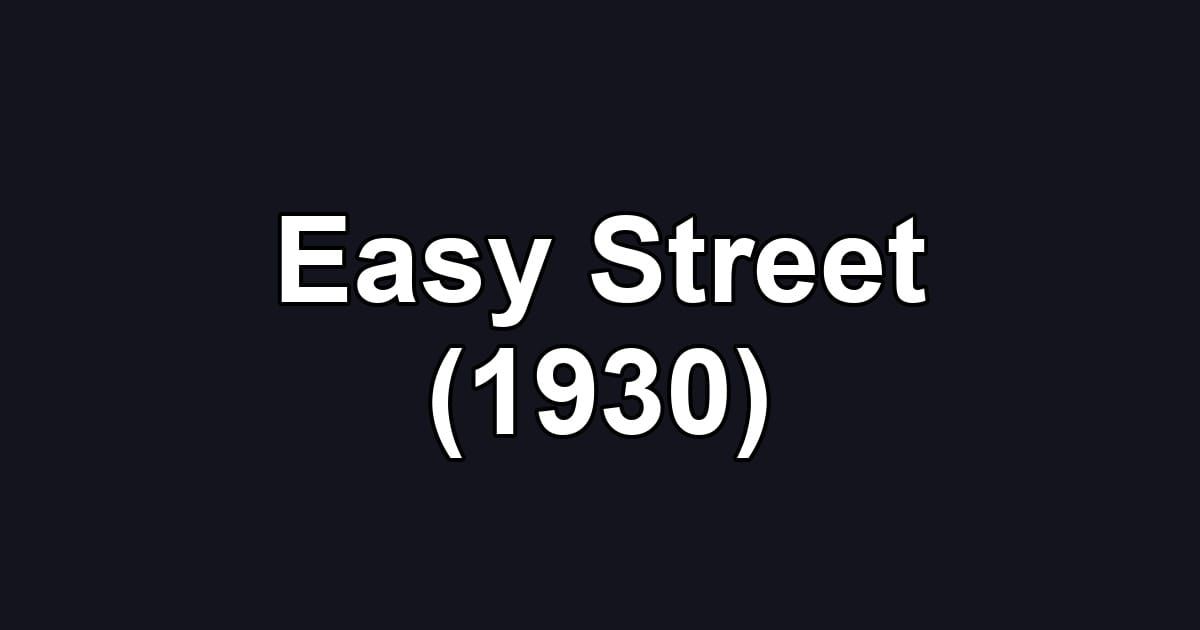 Easy Street (1930)