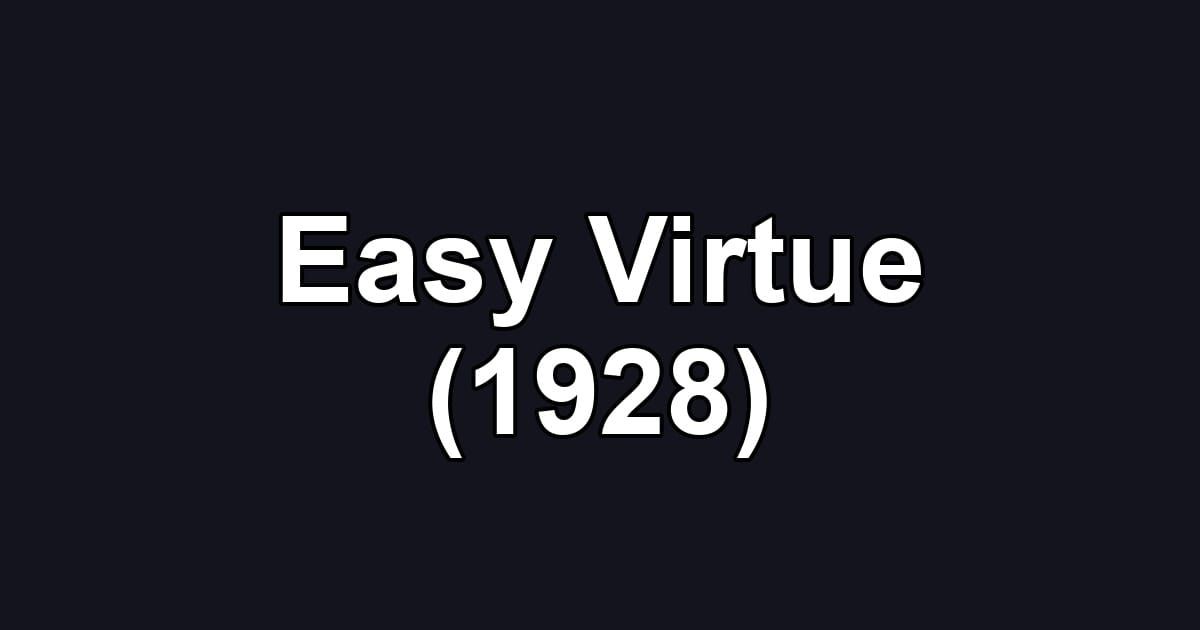 Easy Virtue (1928)