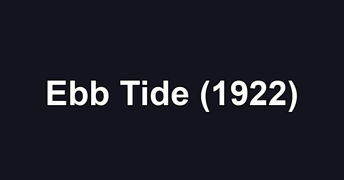 Ebb Tide (1922)