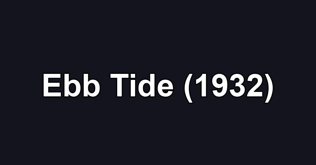 Ebb Tide (1932)