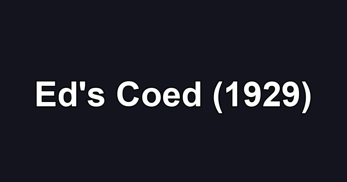 Ed's Coed (1929)