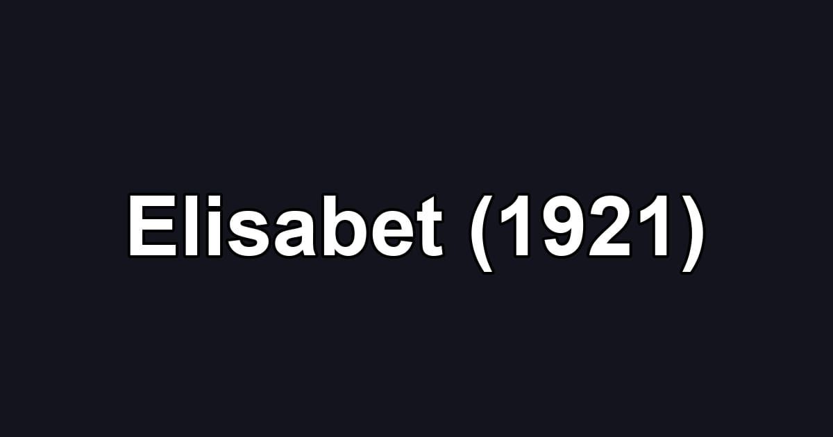 Elisabet (1921)