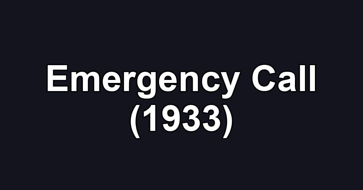 Emergency Call (1933)
