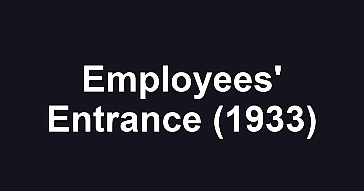 Employees' Entrance (1933)