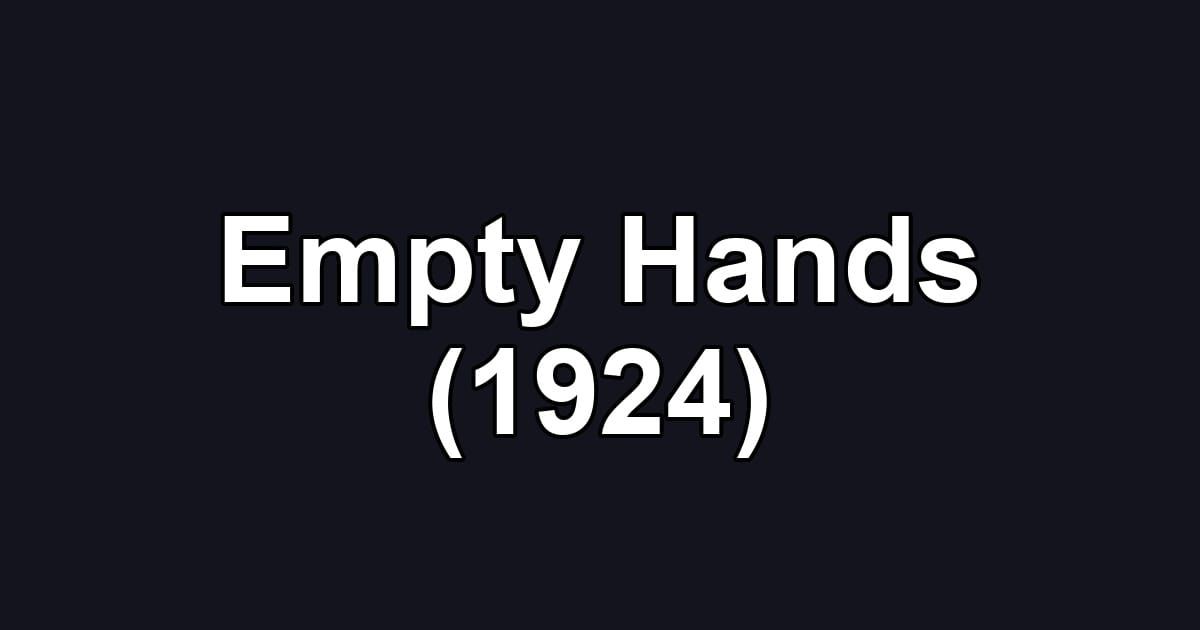 Empty Hands (1924)