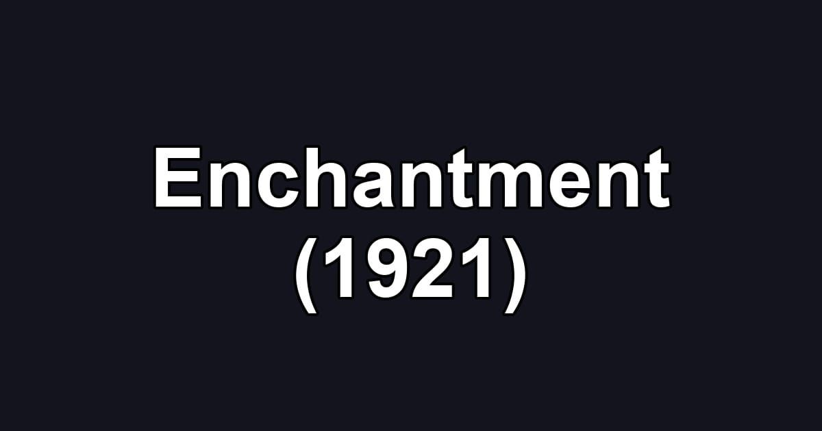 Enchantment (1921)