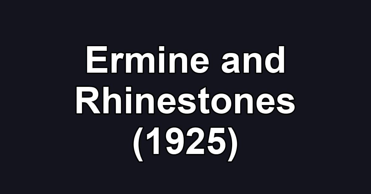 Ermine and Rhinestones (1925)