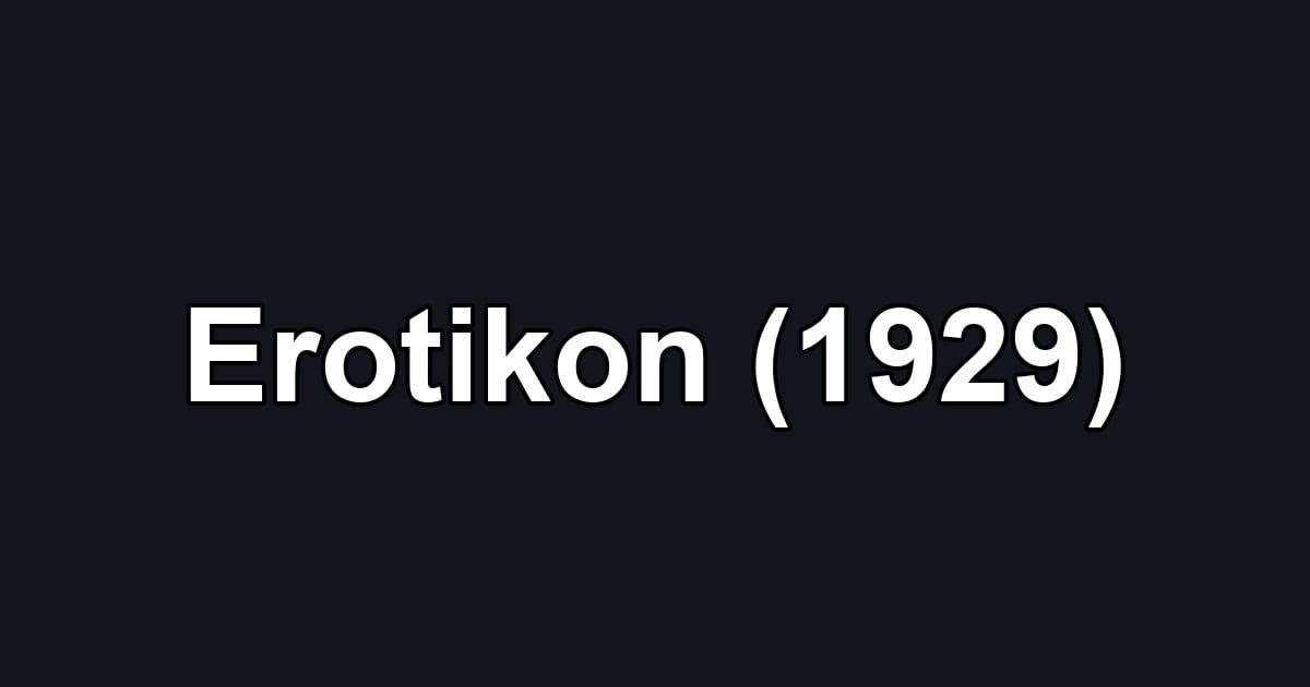 Erotikon (1929)