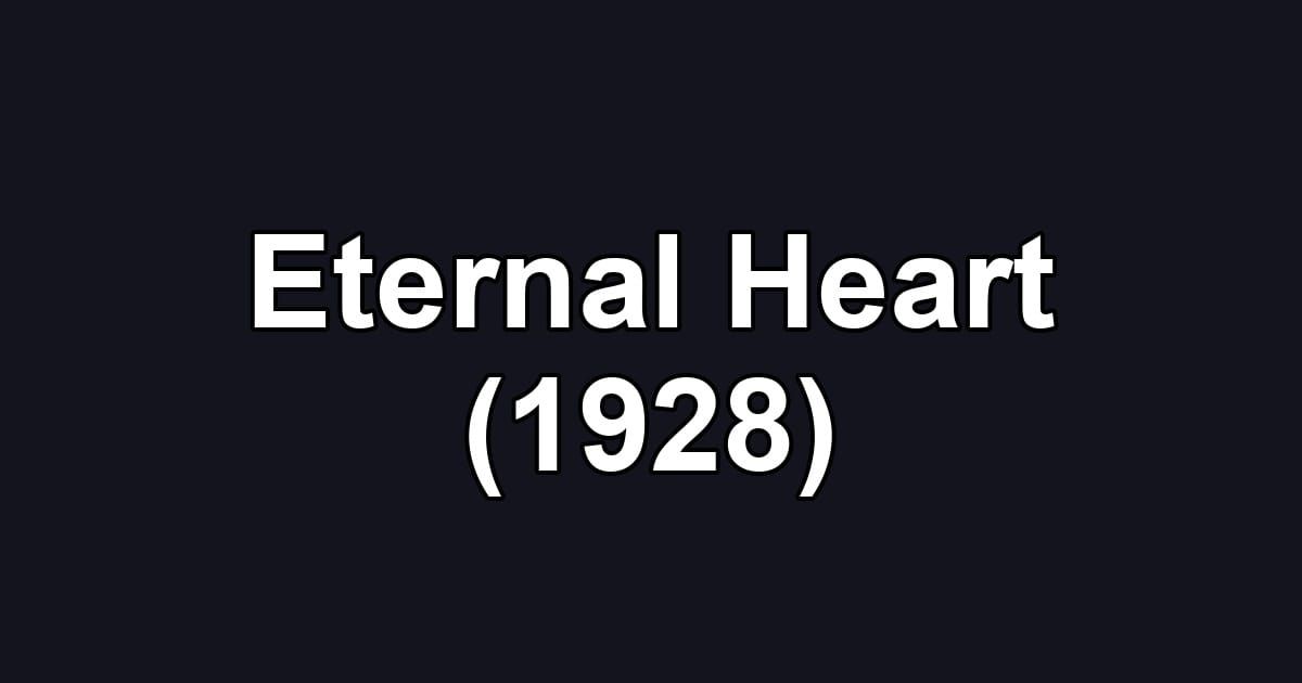 Eternal Heart (1928)