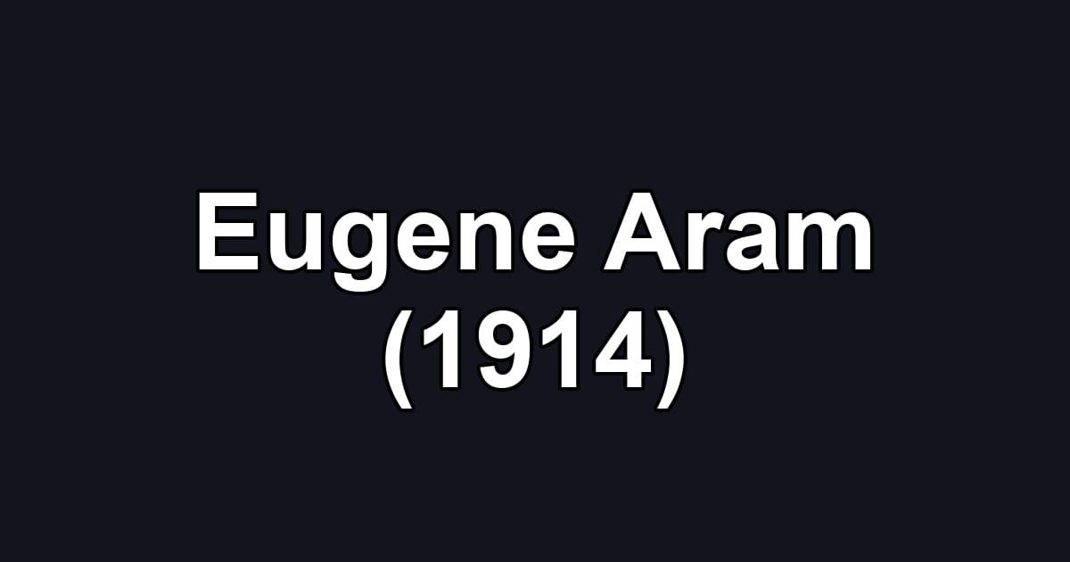 Eugene Aram (1914)