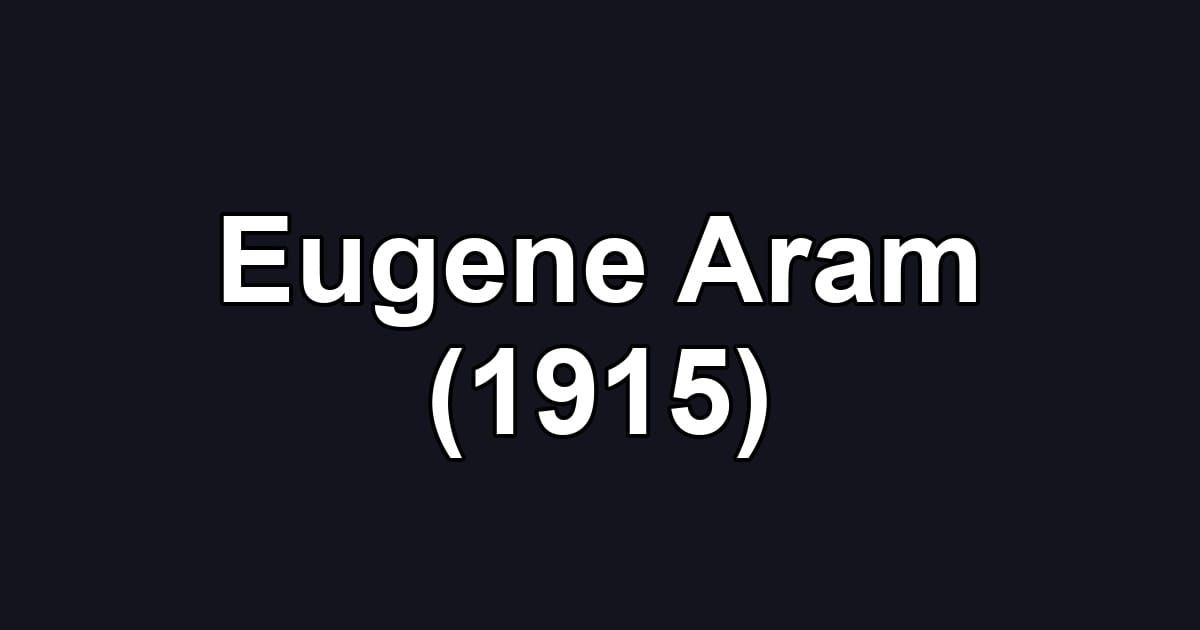 Eugene Aram (1915)