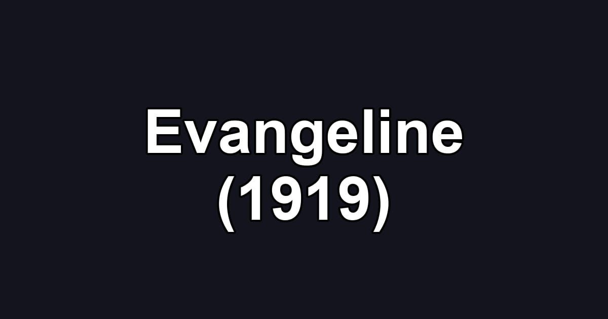 Evangeline (1919)