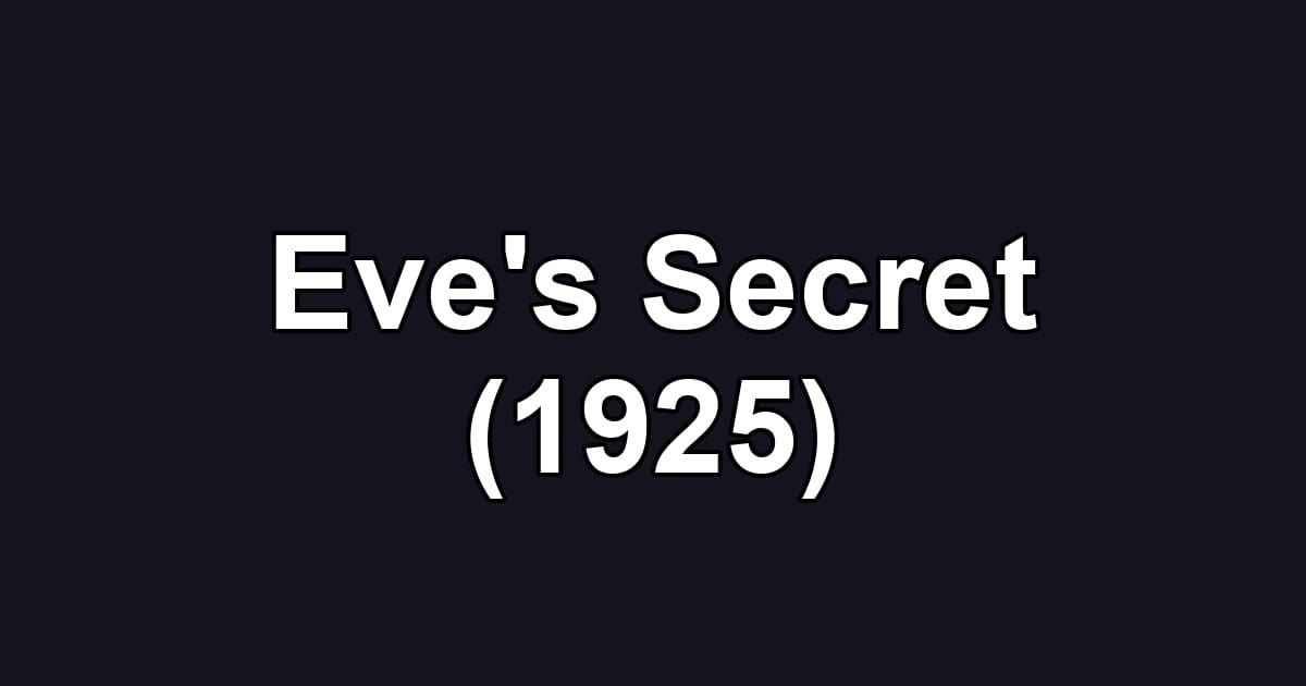 Eve's Secret (1925)