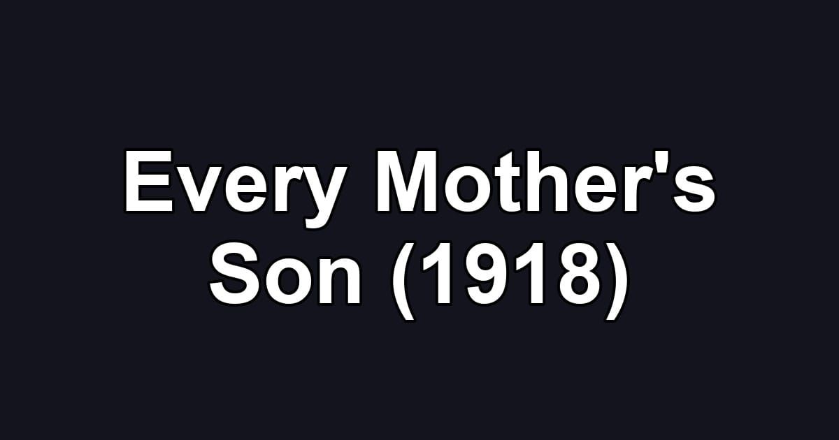 Every Mother's Son (1918)