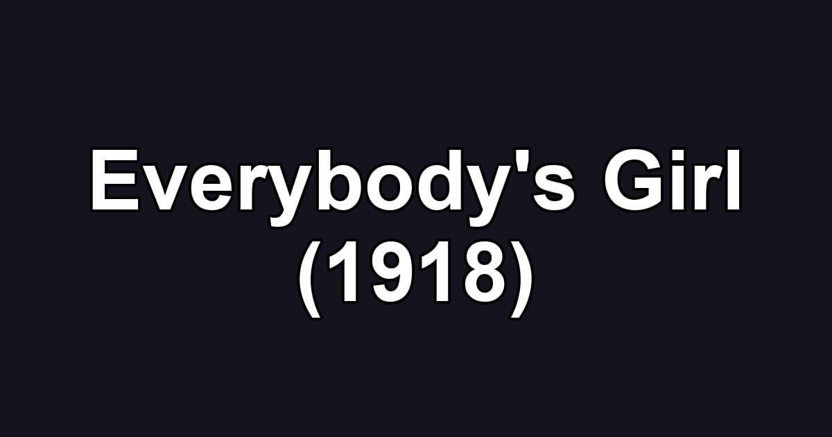 Everybody's Girl (1918)