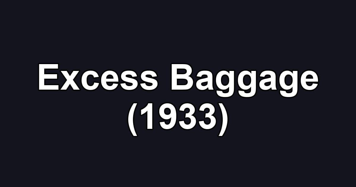 Excess Baggage (1933)