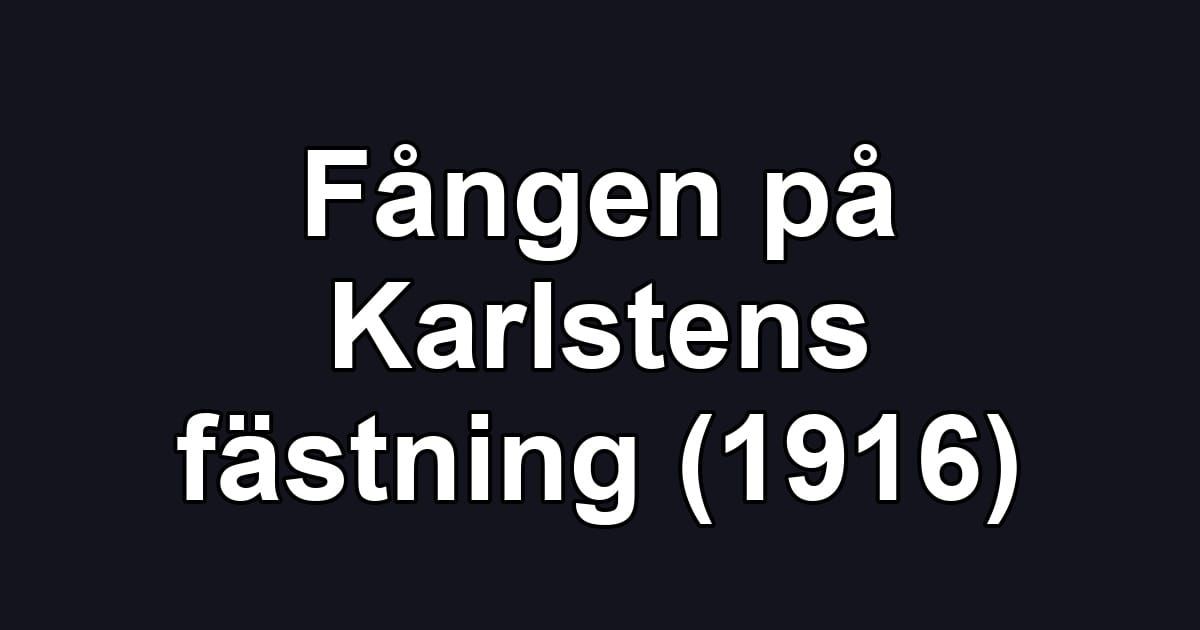 Fången på Karlstens fästning (1916)