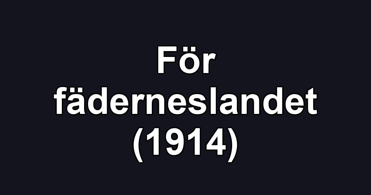 För fäderneslandet (1914)