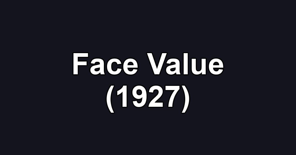 Face Value (1927)