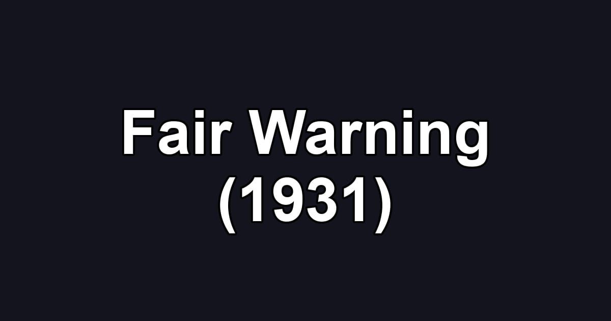 Fair Warning (1931)