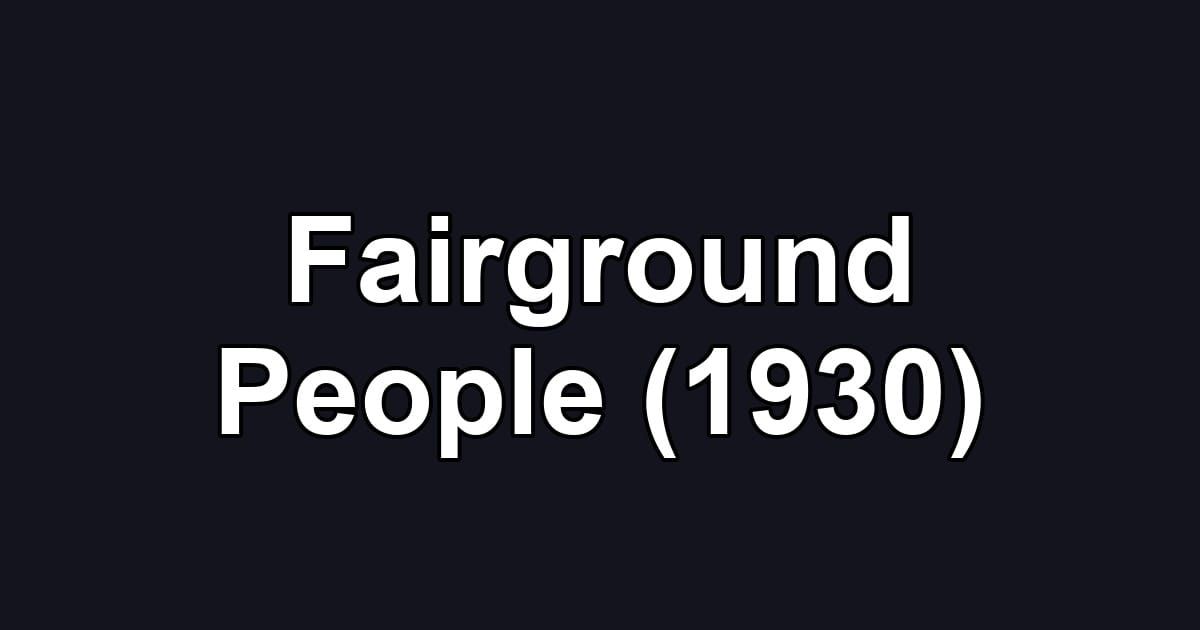 Fairground People (1930)