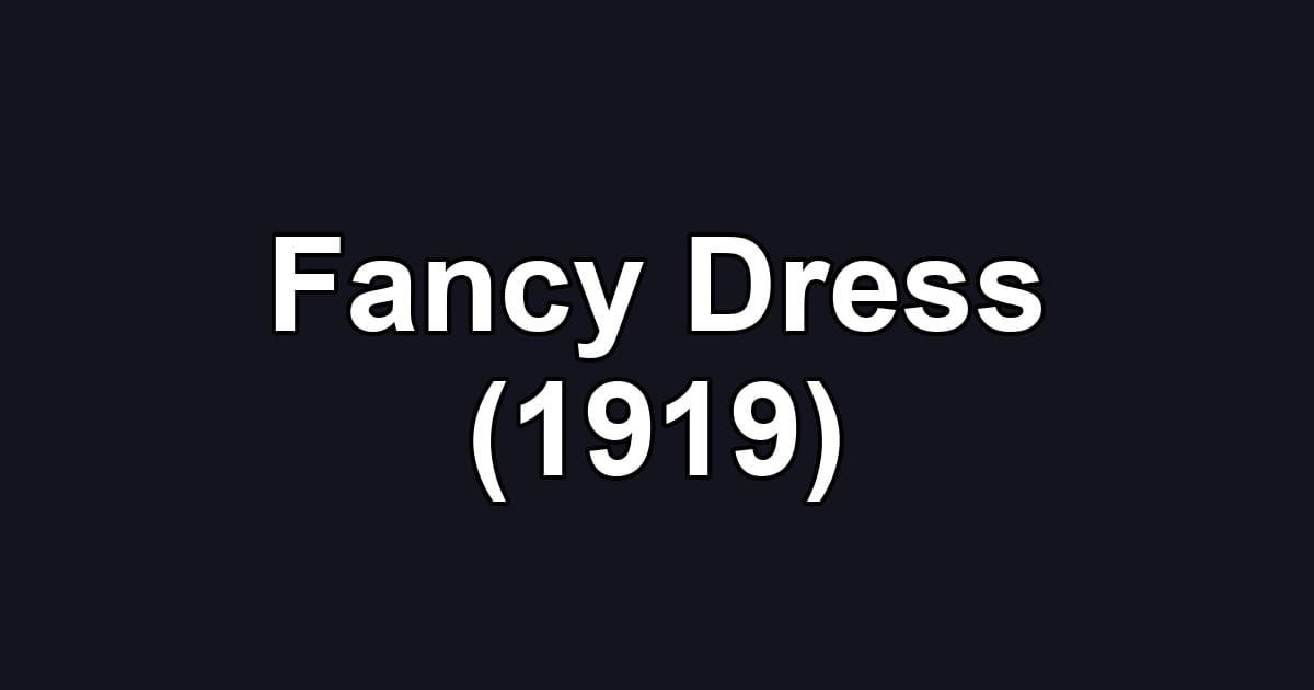 Fancy Dress (1919)
