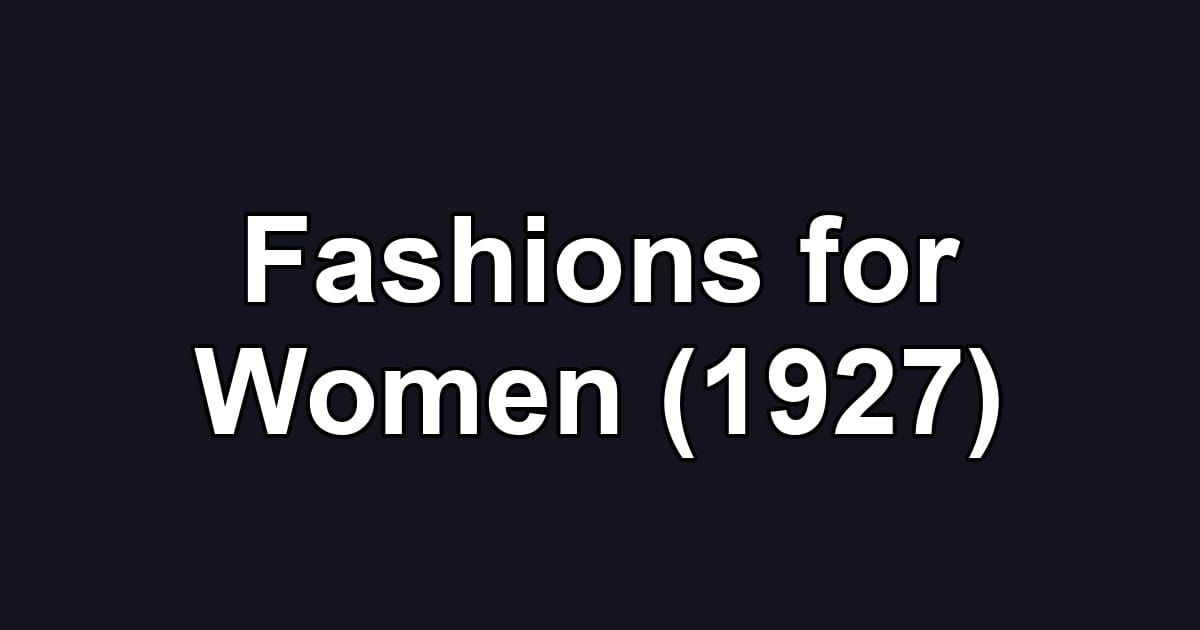 Fashions for Women (1927)