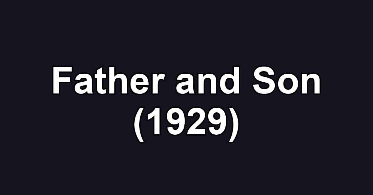 Father and Son (1929)