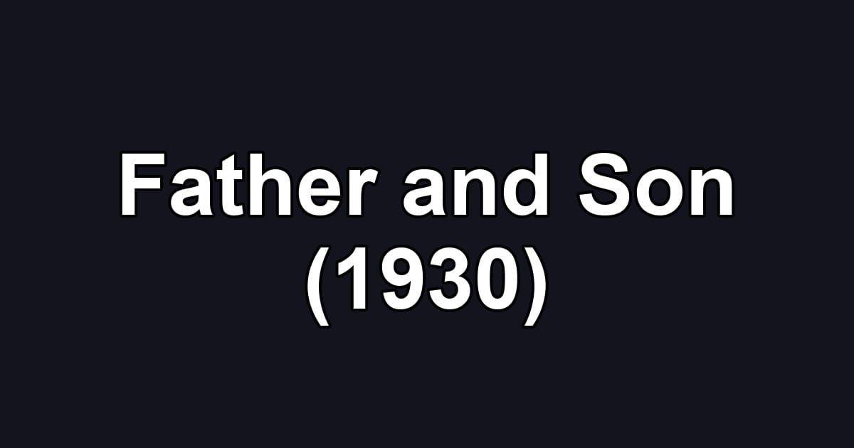 Father and Son (1930)